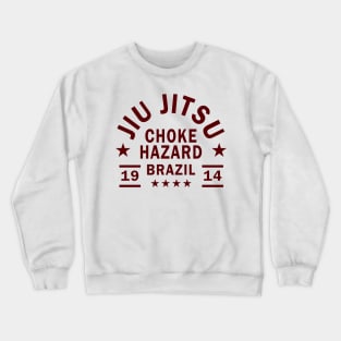 JIU JITSU - CHOKE HAZARD Crewneck Sweatshirt